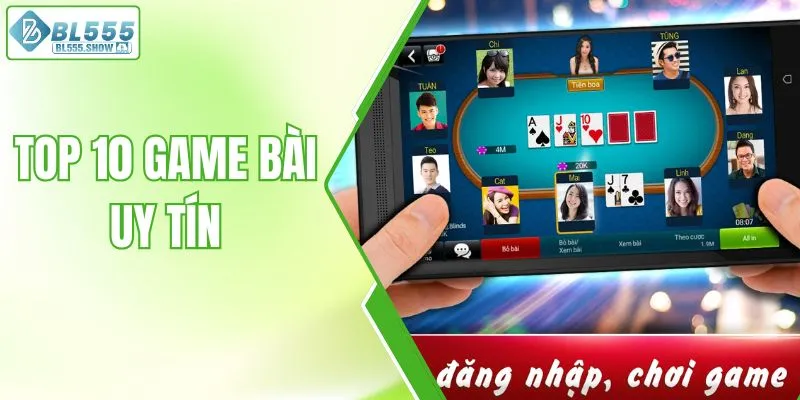 Top 10 game bài uy tín